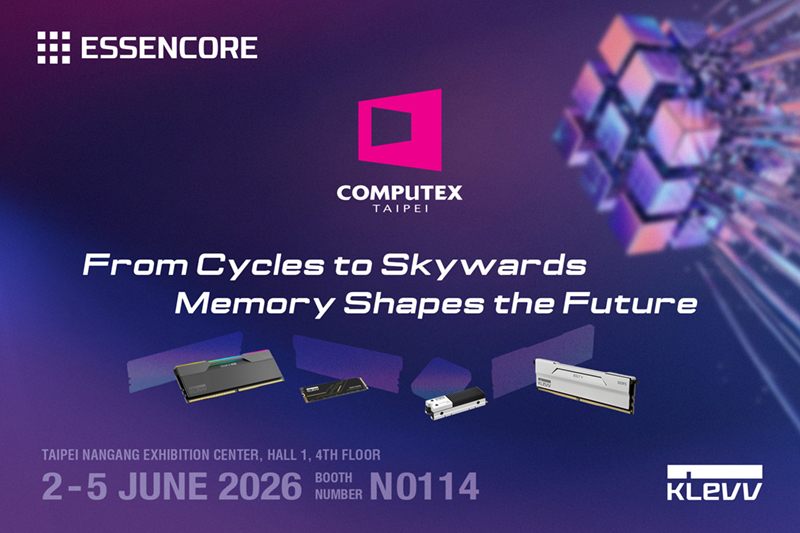 ESSENCORE AND KLEVV TO SHOWCASE NEXT-GENERATION MEMORY AND STORAGE SOLUTIONS AT COMPUTEX TAIPEI 2026